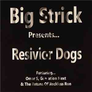 Big Strick - Resivior Dogs
