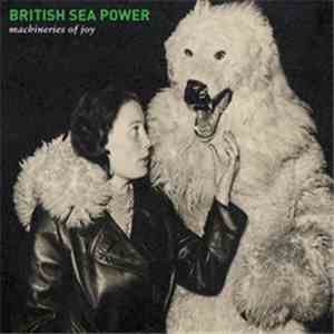 British Sea Power - Machineries Of Joy