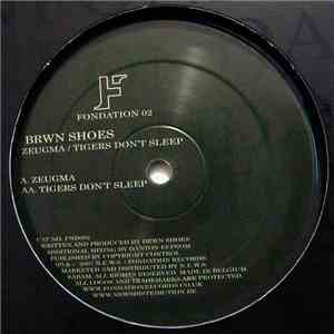 Brwn Shoes - Zeugma / Tigers Don't Sleep