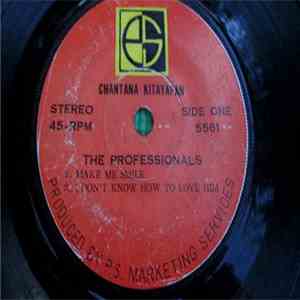Chantana Kitayapan, The Professionals - Make Me Smile / I Don't Know How T ...