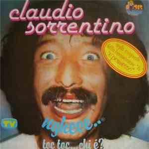 Claudio Sorrentino - Toc Toc Chi È....