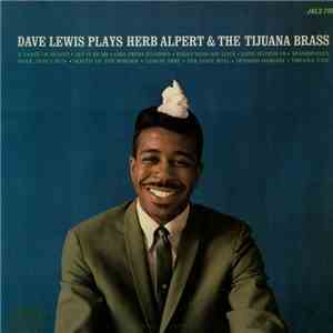 Dave Lewis  - Dave Lewis Plays Herb Alpert & The Tijuana Brass