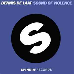 Dennis De Laat - Sound Of Violence
