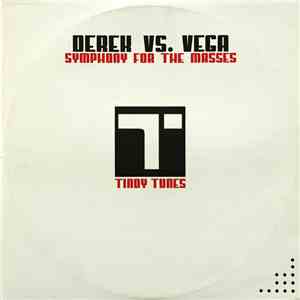 Derek vs. Vega  - Symphony For The Masses