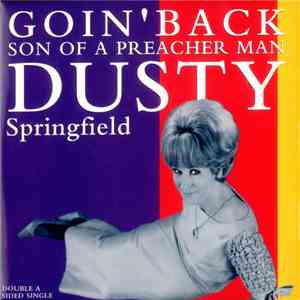 Dusty Springfield - Goin' Back / Son Of A Preacher Man