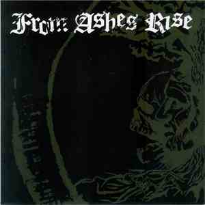 From Ashes Rise - Rejoice The End / Rage Of Sanity