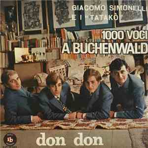 Giacomo Simonelli & I Tatakò - 1000 Voci A Buchenwald / Don Don