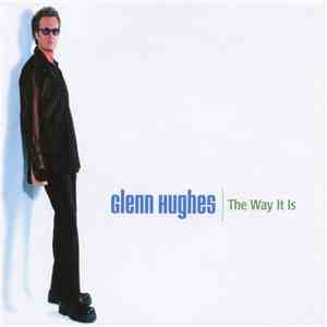 Glenn Hughes - The Way It Is