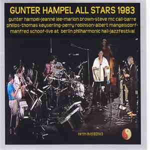 Gunter Hampel All Stars 1983 - Live At Berlin Philharmonic Hall-Jazzfestiva ...