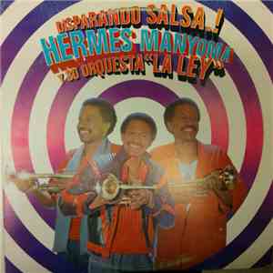 Hermes Manyoma Y Su Orquesta La Ley - Disparando Salsa