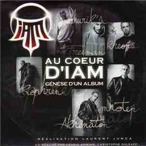 IAM - Au Coeur D'IAM : Génèse D'Un Album