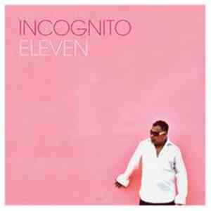 Incognito - Eleven