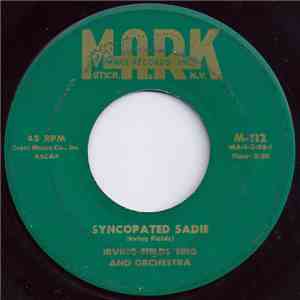 Irving Fields Trio And Orchestra - Syncopated Sadie / Ragtime Rock