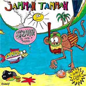Jammah Tammah - Skbang! The Name Is Tammah…