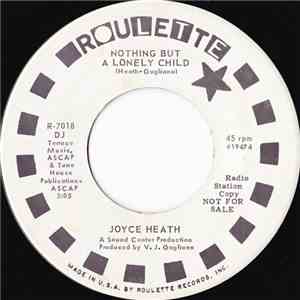 Joyce Heath - Nothing But A Lonely Child
