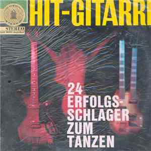 Karl-Heinz Kästel Und Das Paul-Kuhn-Ensemble - Hit-Gitarre - 24 Erfolgsschl ...