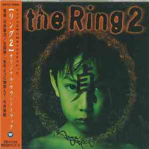 Kenji Kawai - The Ring 2 Original Soundtrack