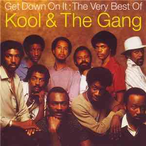 Kool & The Gang - Get Down On It: The Very Best Of