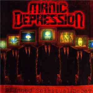 Manic Depression  - Planned Spiritual Decay