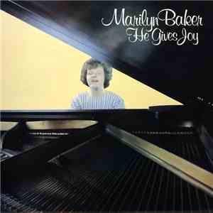 Marilyn Baker - He Gives Joy