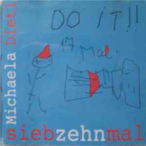 Michaela Dietl - Siebzehnmal