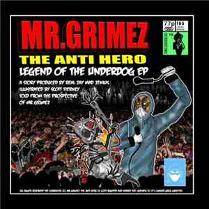 Mr.Grimez The Anti Hero - Legend Of The Underdog EP