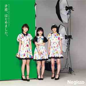 Negicco - 矛盾、はじめました。