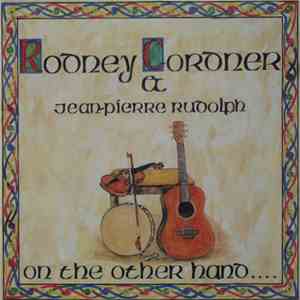Rodney Cordner & Jean-Pierre Rudolph - On The Other Hand....
