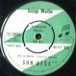 Serap Mutlu - Son Gece / Aşk Mısın Hayat Mısın