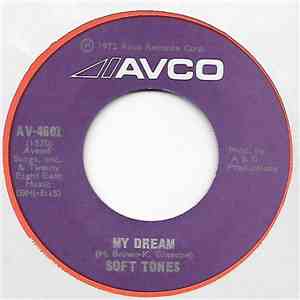 Soft Tones - My Dream