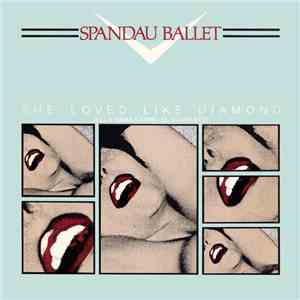 Spandau Ballet - She Loved Like Diamond = Ella Amaba Como El Diamante