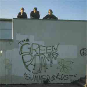 The Green Pajamas - Summer Of Lust