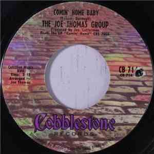 The Joe Thomas Group - Comin' Home Baby / More