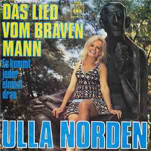 Ulla Norden - Das Lied Vom Braven Mann / Es Kommmt Jeder Einmal Dran