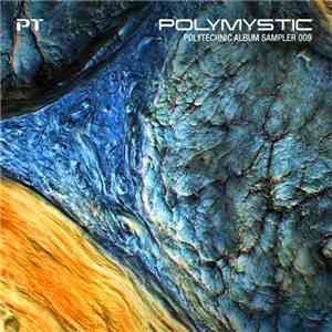 Various - Polymystic - Polytechnic Album Sampler 009