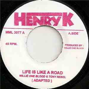 Willie One Blood & Tony Rebel - Life Is Like A Road