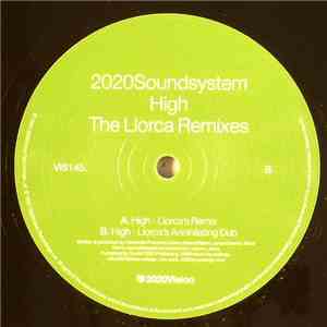 2020Soundsystem - High (The Llorca Remixes)