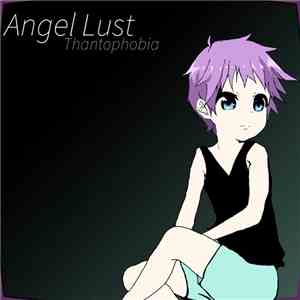 Angel Lust - Thantophobia