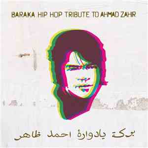 Baraka - Hip-hop Tribute To Ahmad Zahir