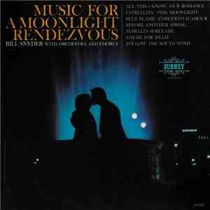 Bill Snyder - Music For A Moonlight Rendezvous