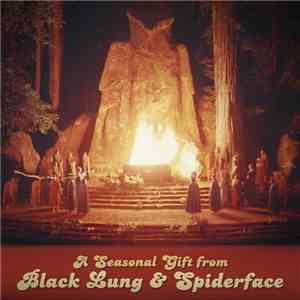 Black Lung & Spiderface - A Seasonal Gift