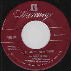 Charlie Parker With Strings - Autumn In New York / Temptation