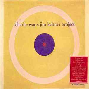 Charlie Watts Jim Keltner Project - Charlie Watts Jim Keltner Project