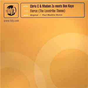 Chris C & Madam Zu Meets Ben Kaye - Fierce (The Lovetribe Theme)