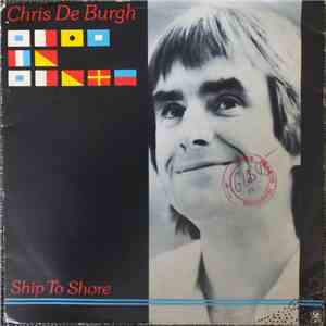 Chris De Burgh - Ship To Shore