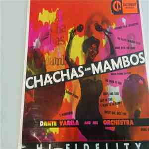 Dante Varela And His Orchestra - Cha-Chas and Mambos