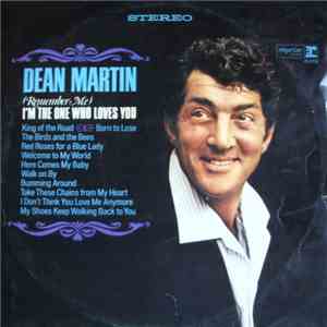 Dean Martin - (Remember Me) I'm The One Who Loves You