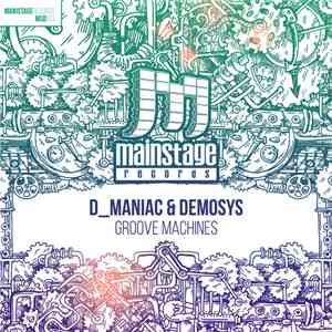 D_Maniac & DemoSys - Groove Machines