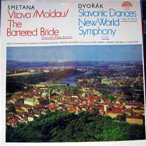 Dvořák / Smetana - Vltava (Moldau), The Bartered Bride / Slavonic Dances, N ...