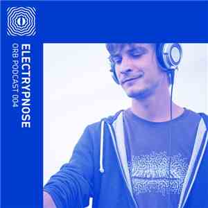 Electrypnose - Orb Podcast 004